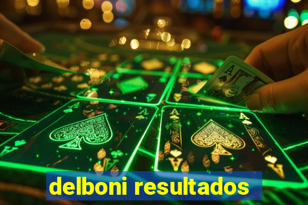 delboni resultados